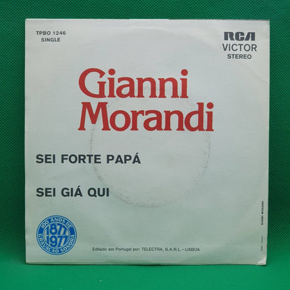 Gianni Morandi ‎– Sei Forte Papà / Sei Già Qui - Vinyl Store Online
