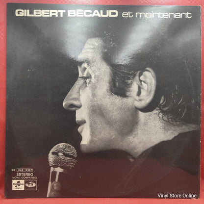 Gilbert Bécaud ‎– Et Maintenant - Vinyl Store Online