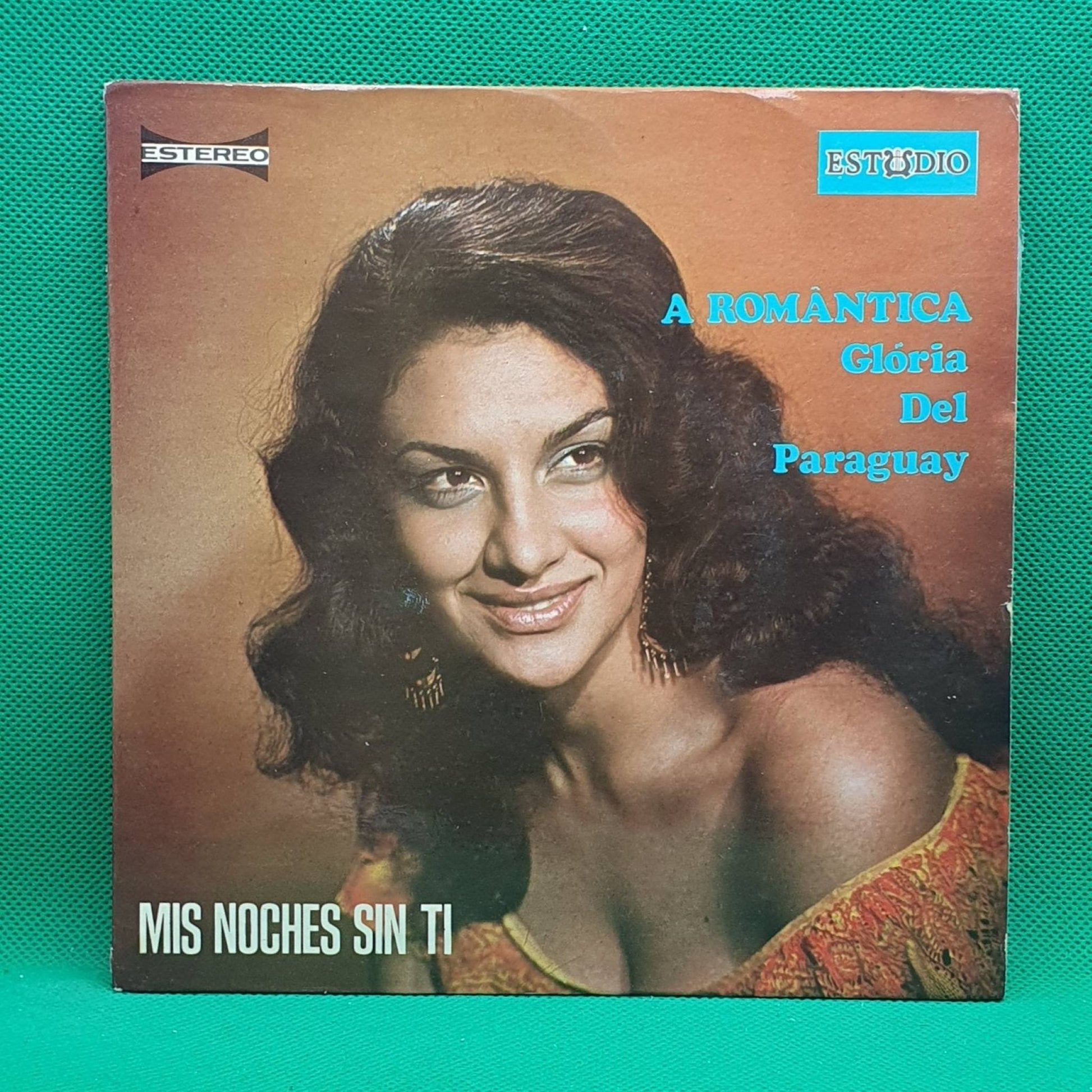 Gloria Del Paraguay ‎– Mis Noches Sin Ti - Vinyl Store Online