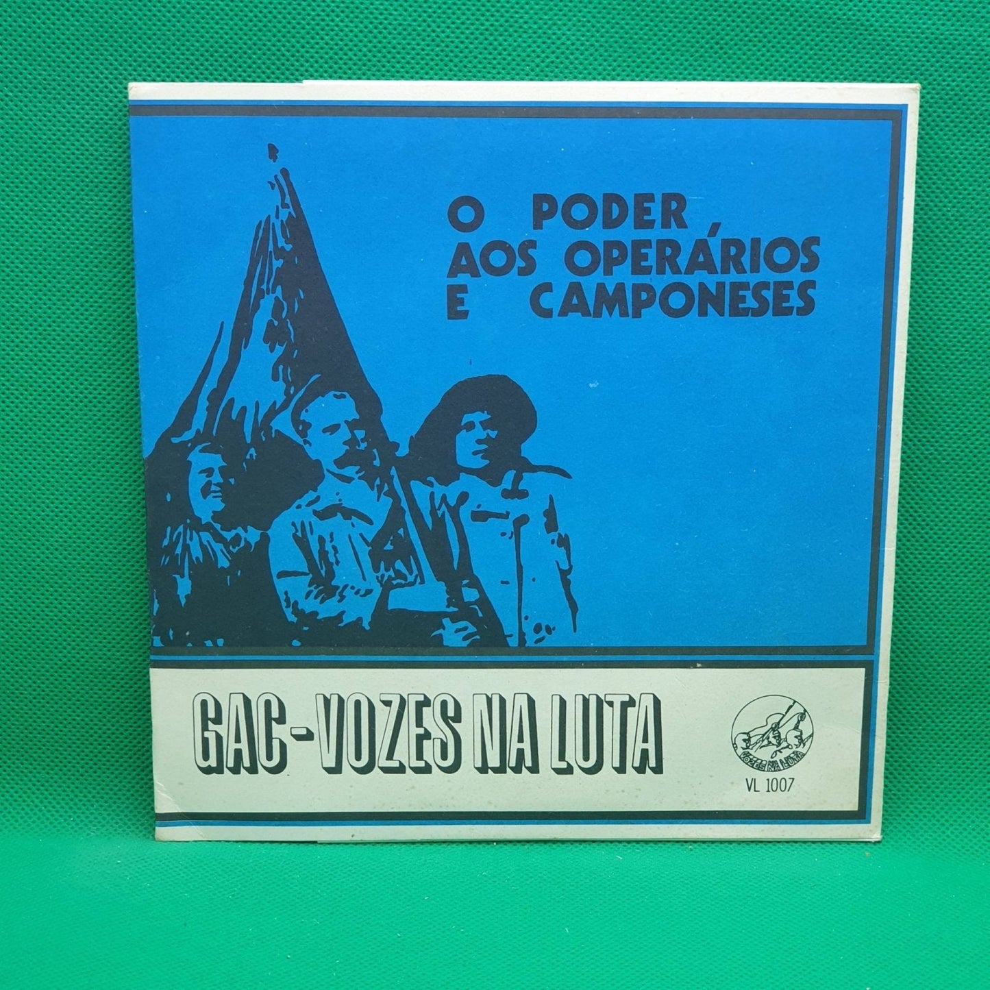Grupo de Acção Cultural ‎– O Poder Aos Operários E Camponeses - Vinyl Store Online