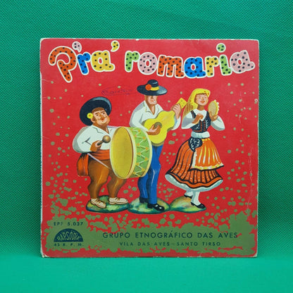 Grupo Etnográfico Das Aves - Pra Romaria - Vinyl Store Online