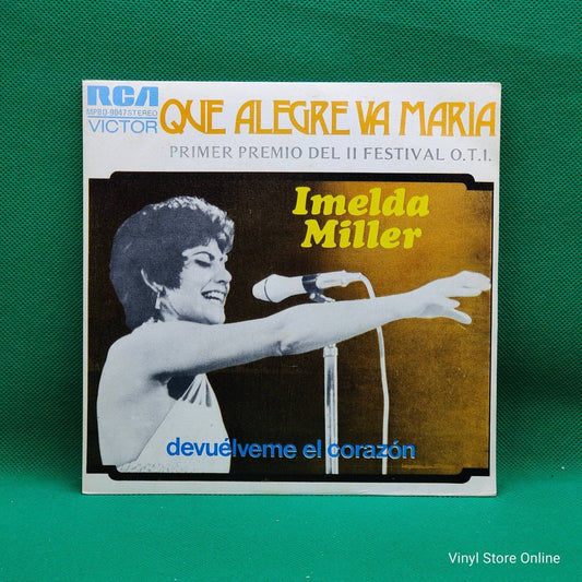 Imelda Miller ‎– Que Alegre Va Maria - Primer Premio Del II Festival O.T.I. - Vinyl Store Online