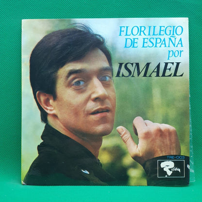 Ismael ‎– Florilegio De España - Vinyl Store Online