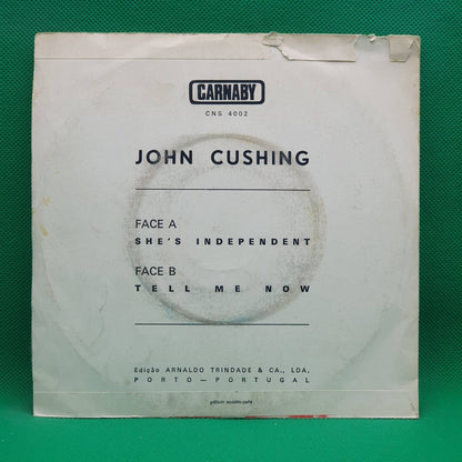 John Cushing ‎– She's Independent / Tell Me Know - Vinyl Store Online