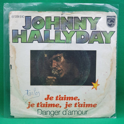 Johnny Hallyday ‎– Je T'aime, Je T'aime, Je T'aime - Vinyl Store Online