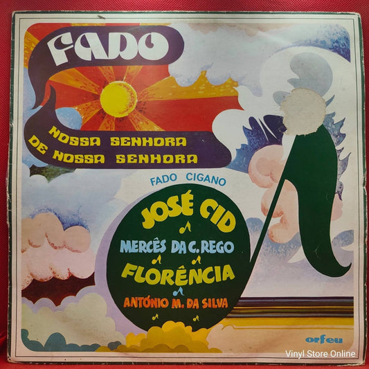 José Cid / Mercês Da Cunha Rego / Florência / António Moreira Da Silva ‎– Fado Nossa Senhora de Nossa Senhora (Fado Cigano) - Vinyl Store Online