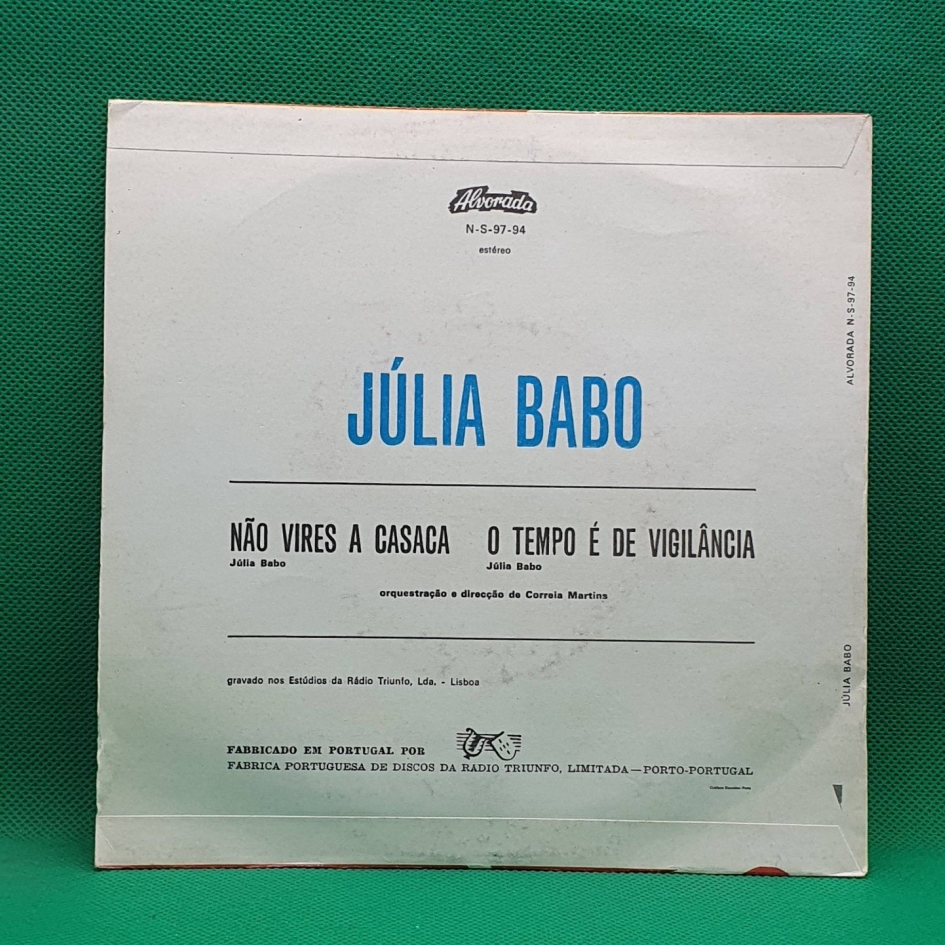 Júlia Babo ‎– Não Vires A Casaca / O Tempo É De Vigilância - Vinyl Store Online