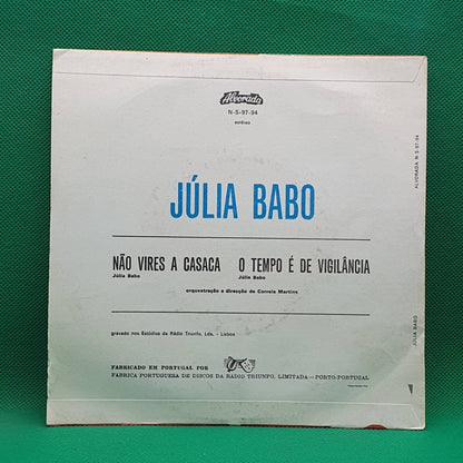Júlia Babo ‎– Não Vires A Casaca / O Tempo É De Vigilância - Vinyl Store Online