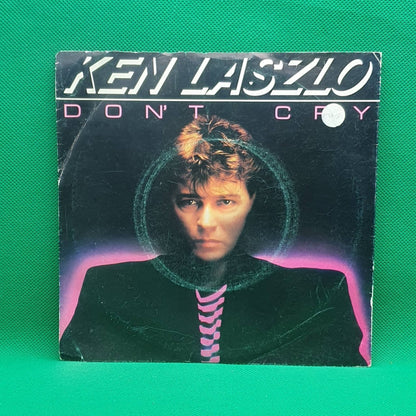 Ken Laszlo ‎– Don't Cry - Vinyl Store Online
