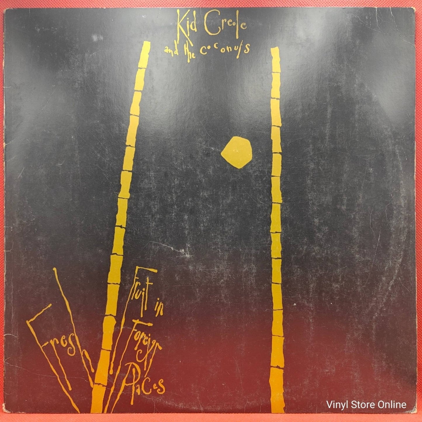 Kid Creole And The Coconuts ‎– Fresh Fruit In Foreign Places - Vinyl Store Online