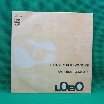 Lobo ‎– I'd Love You To Want Me - Vinyl Store Online