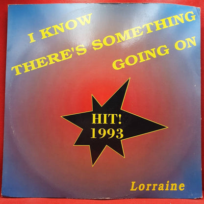 Lorraine ‎– I Know There's Something Going On - Vinyl Store Online
