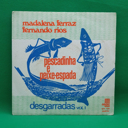 Madalena Ferraz, Fernando Rios - Desgarradas Fadistas Vol. 1 ‎Pescadinha e Peixe Espada - Vinyl Store Online