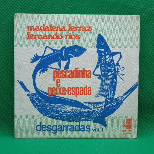 Madalena Ferraz, Fernando Rios - Desgarradas Fadistas Vol. 1 ‎Pescadinha e Peixe Espada - Vinyl Store Online