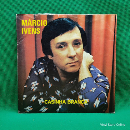 Márcio Ivens ‎– Casinha Branca - Vinyl Store Online