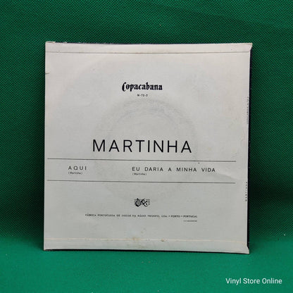 Martinha ‎– Aqui / Eu Daria A Minha Vida - Vinyl Store Online
