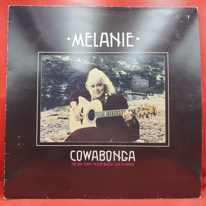 Melanie – Cowabonga Never Turn Your Back On A Wave - Vinyl Store Online