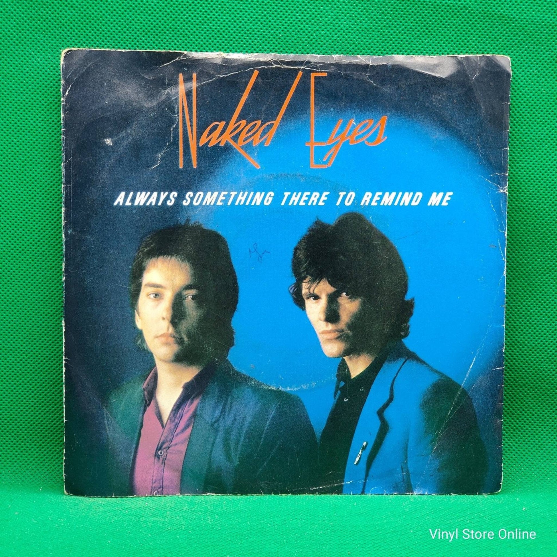 Naked Eyes ‎– Always Something There To Remind Me - Vinyl Store Online