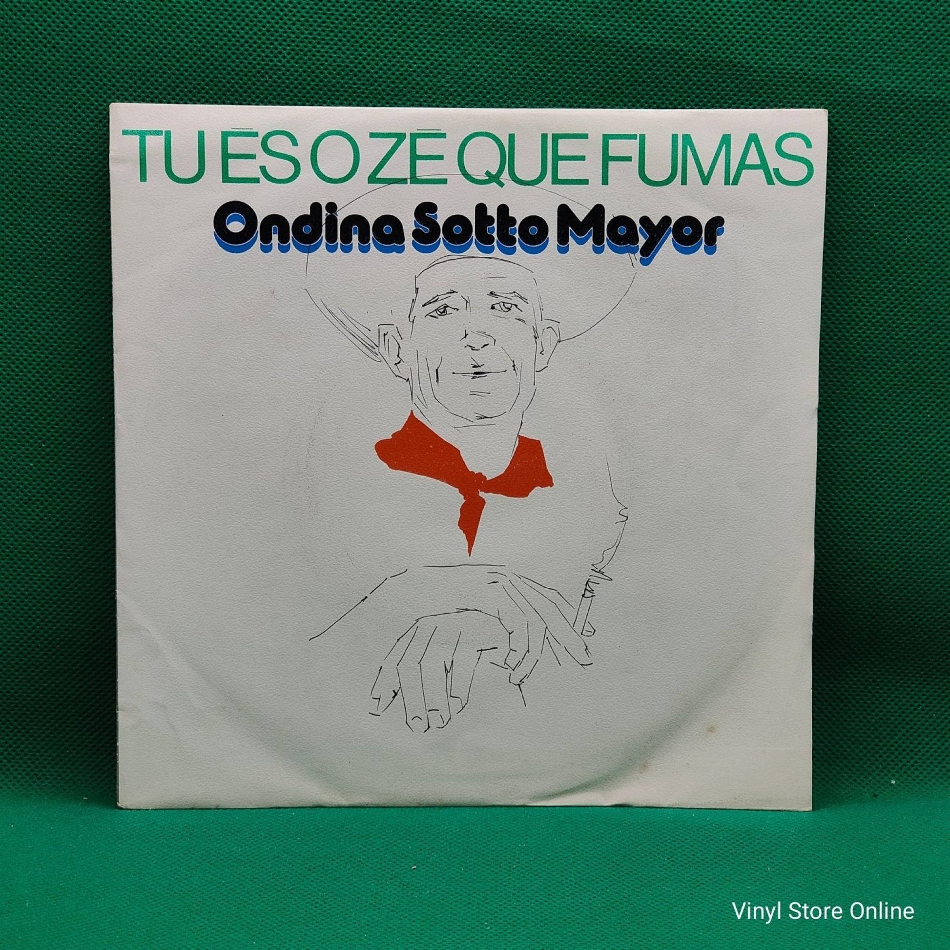 Ondina Sotto Mayor ‎– Tu és O Zé Que Fumas - Vinyl Store Online