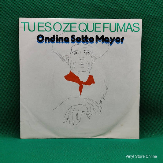 Ondina Sotto Mayor ‎– Tu és O Zé Que Fumas - Vinyl Store Online