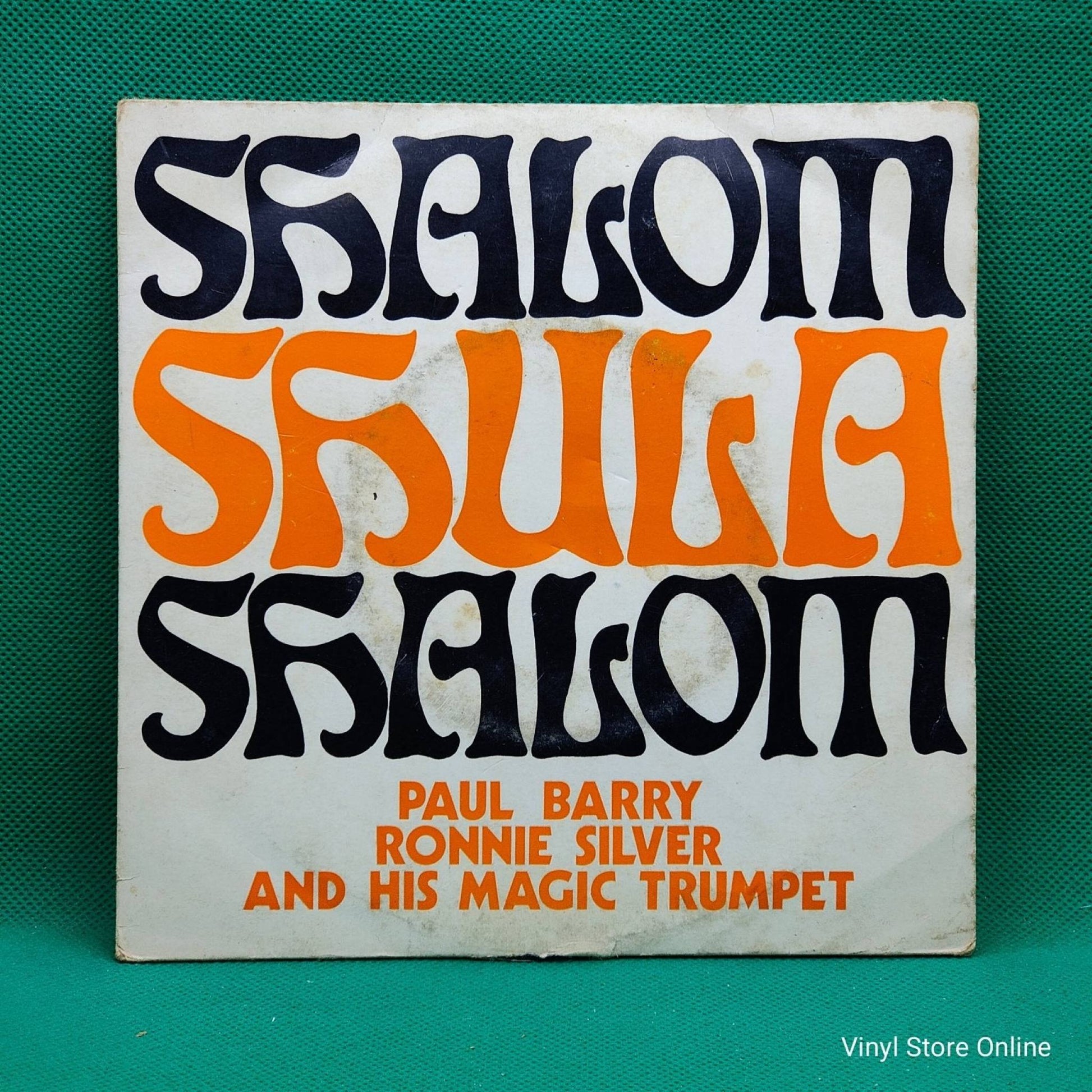 Paul Barry, Ronnie Silver And His Magic Trumpet ‎– Shalom Shula Shalom - Vinyl Store Online