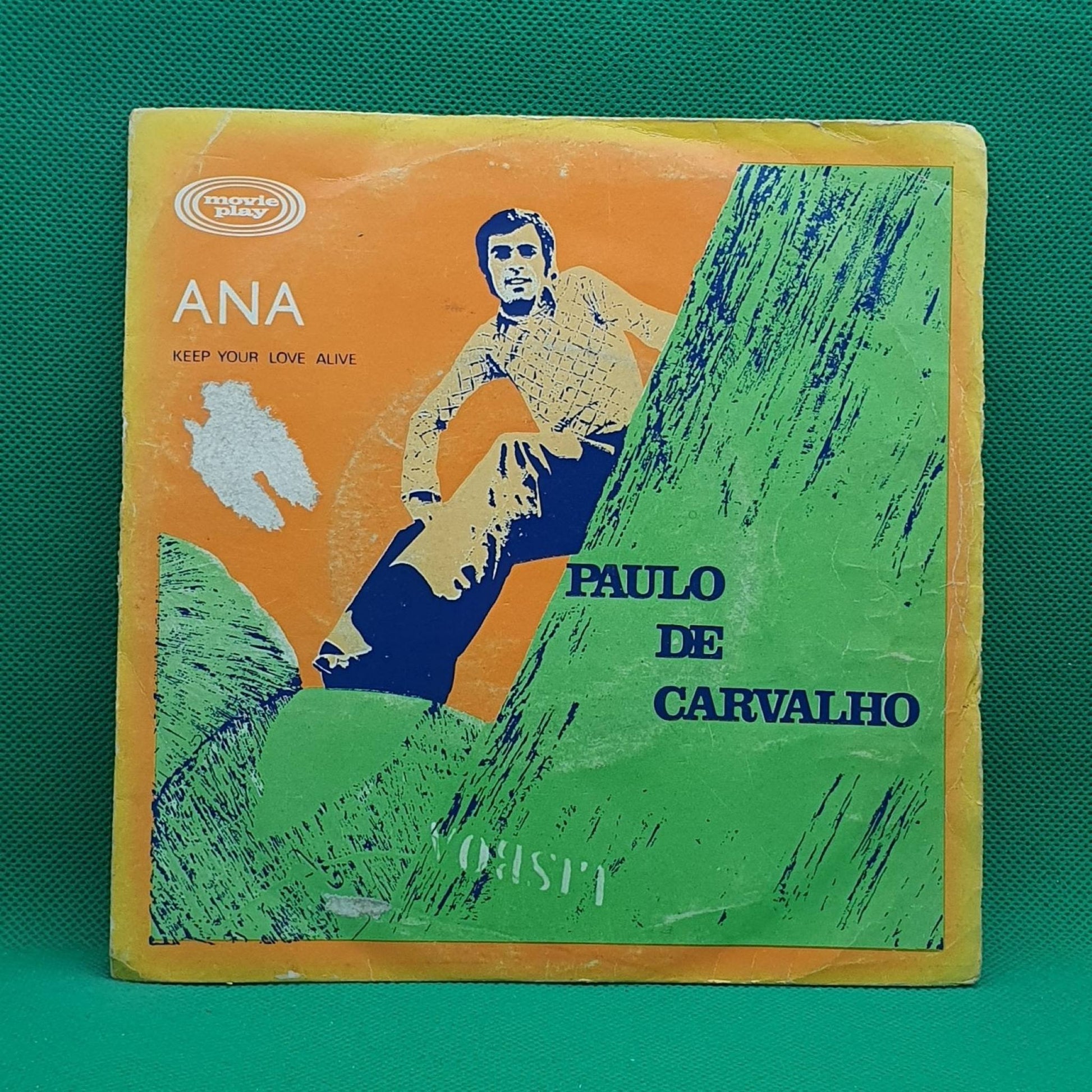Paulo De Carvalho ‎– Ana / Keep Your Love Alive - Vinyl Store Online
