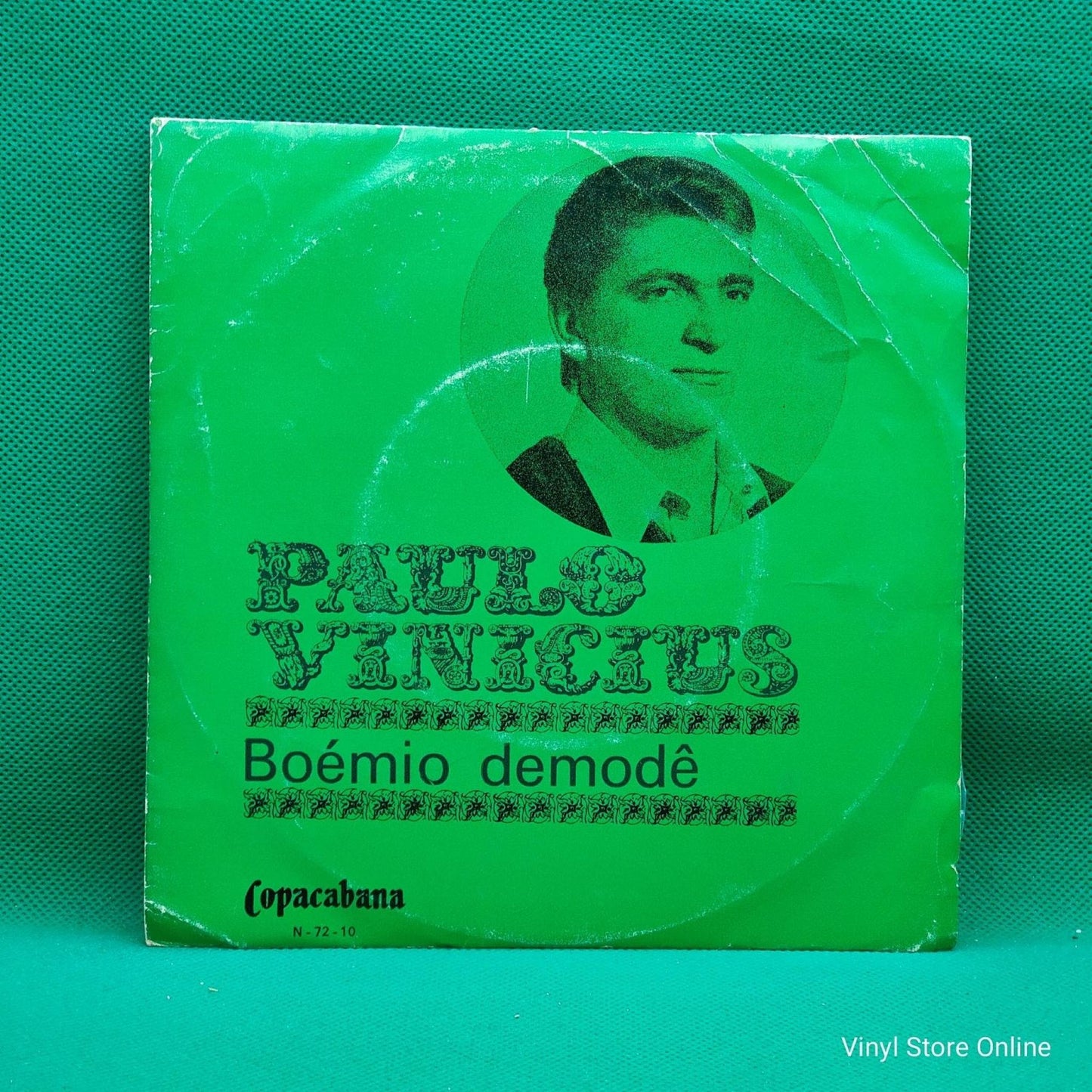 Paulo Vinicius ‎– Bôemio Demode / Vou Encostar Meu Violão - Vinyl Store Online
