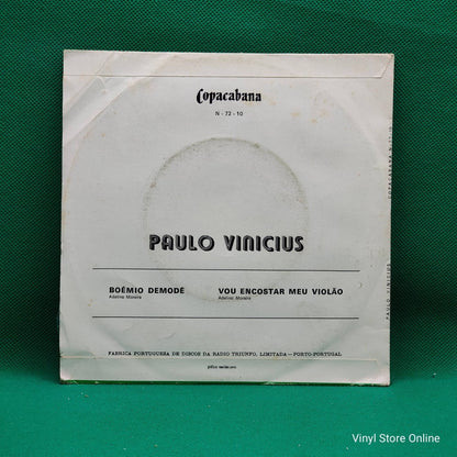 Paulo Vinicius ‎– Bôemio Demode / Vou Encostar Meu Violão - Vinyl Store Online
