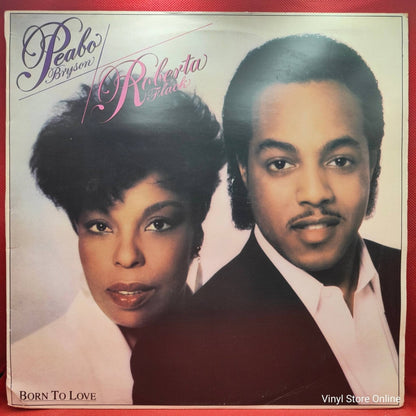 Peabo Bryson & Roberta Flack ‎– Born To Love - Vinyl Store Online