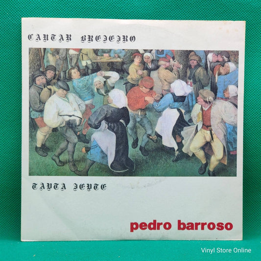 Pedro Barroso ‎– Cantar Brejeiro / Tanta Gente - Vinyl Store Online