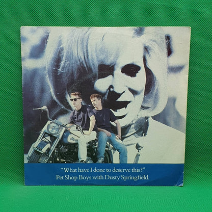 Pet Shop Boys With Dusty Springfield – What Have I Done To Deserve This? - Vinyl Store Online