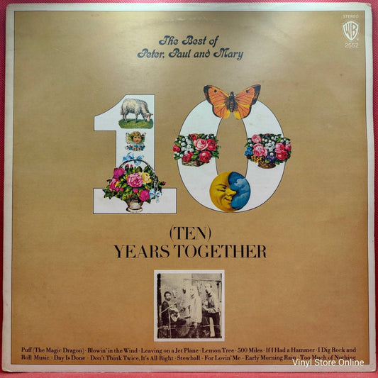 Peter, Paul And Mary ‎– The Best Of Peter, Paul And Mary ((Ten) Years Together) - Vinyl Store Online
