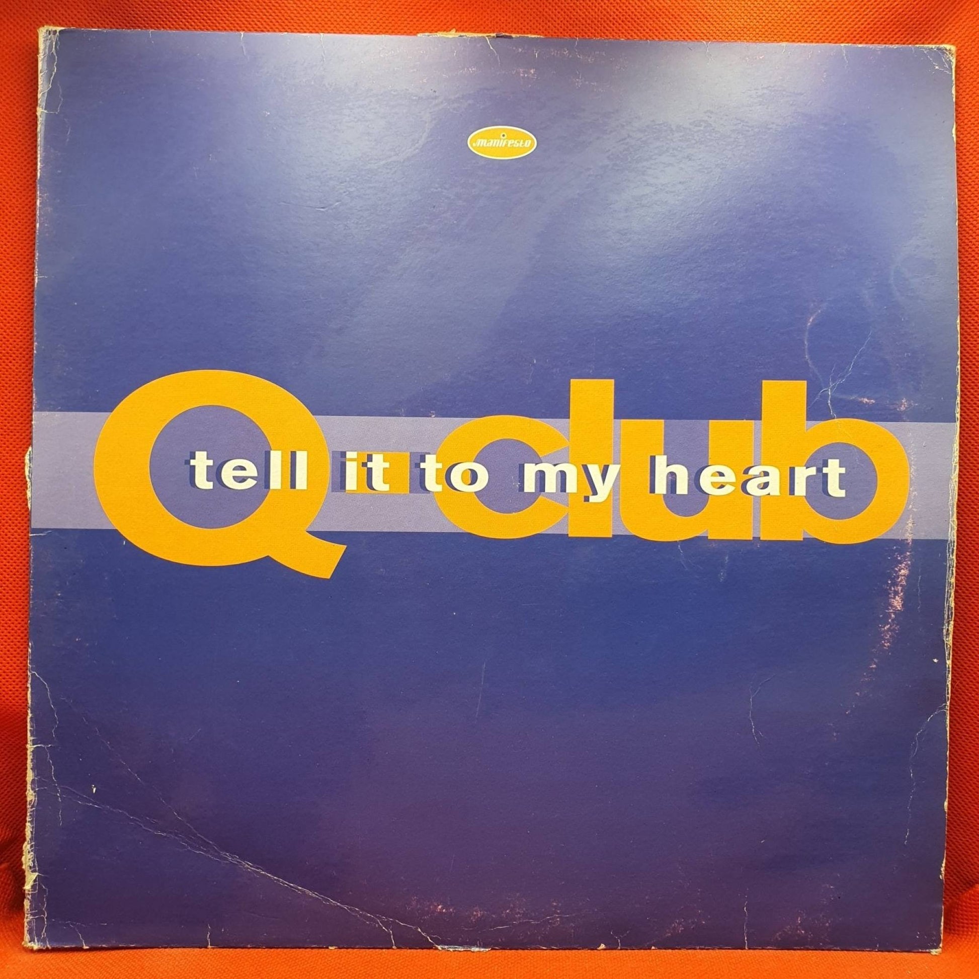 Q - Club ‎– Tell It To My Heart - Vinyl Store Online