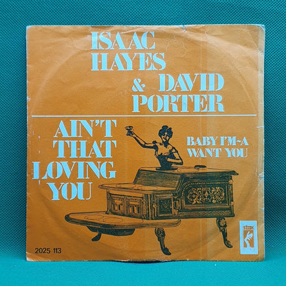 Isaac Hayes & David Porter - Ain't That Loving You / Baby I'm-A Want You (SP) · fotografia 1 · VSO#1011-2510