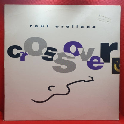 Raúl Orellana ‎– Crossover - Vinyl Store Online