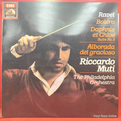 Ravel - Riccardo Muti ‎– Boléro / Daphnis Et Chloé Suite No.2 / Alborada Del Gracioso - Vinyl Store Online