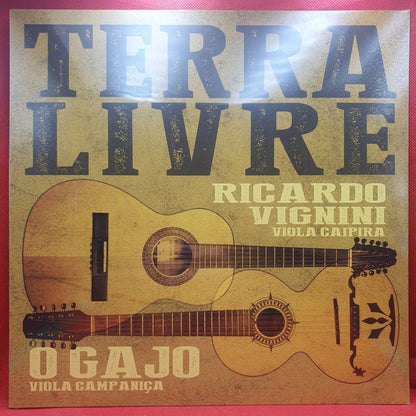 Ricardo Vignini, O Gajo ‎– Terra Livre - Vinyl Store Online