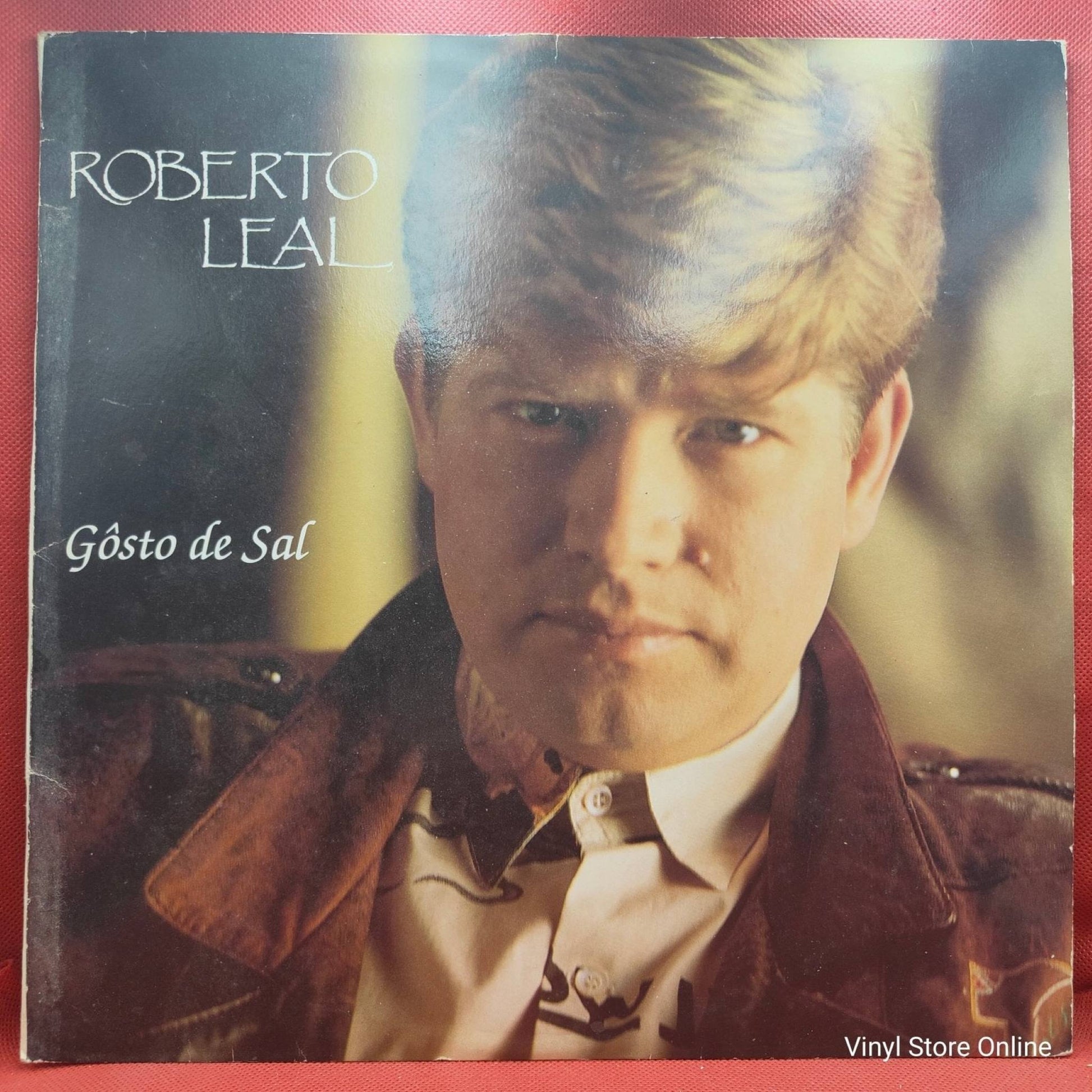 Roberto Leal ‎– Gôsto de Sal - Vinyl Store Online