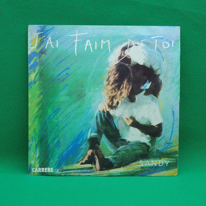 Sandy ‎– J'ai Faim De Toi - Vinyl Store Online
