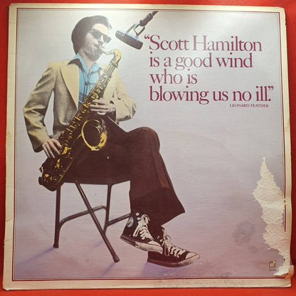 Scott Hamilton ‎– Scott Hamilton Is A Good Wind Who Is Blowing Us No Ill - Vinyl Store Online