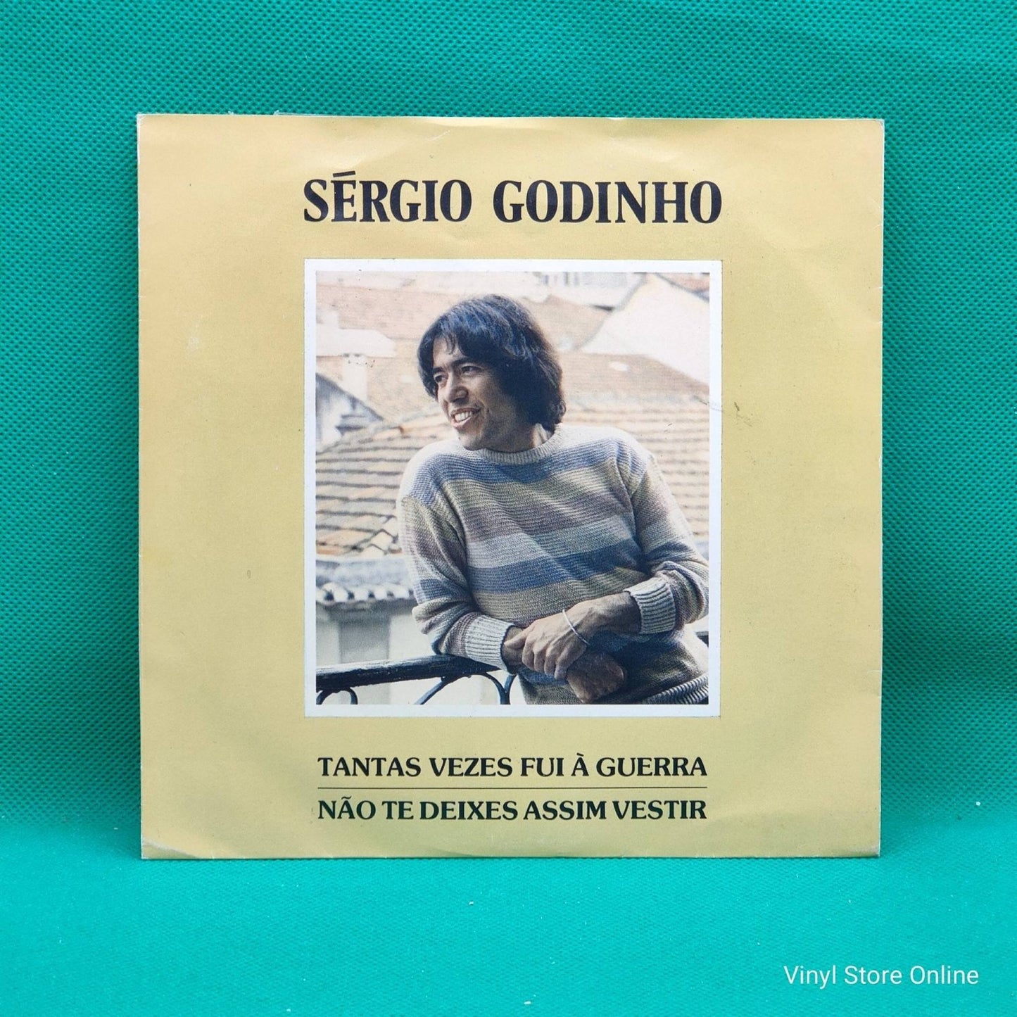 Sérgio Godinho ‎– Tantas Vezes Fui À Guerra / Não Te Deixes Assim Vestir - Vinyl Store Online