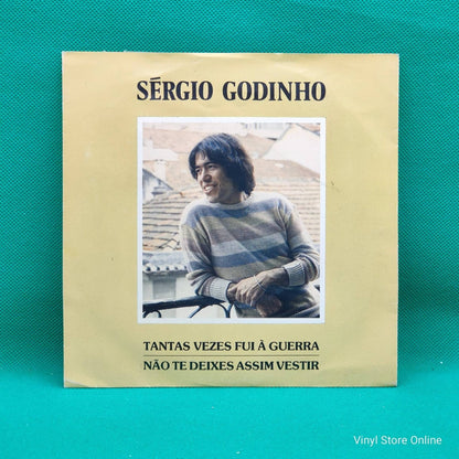 Sérgio Godinho ‎– Tantas Vezes Fui À Guerra / Não Te Deixes Assim Vestir - Vinyl Store Online