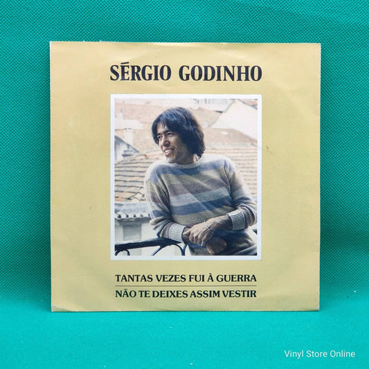 Sérgio Godinho ‎– Tantas Vezes Fui À Guerra / Não Te Deixes Assim Vestir - Vinyl Store Online