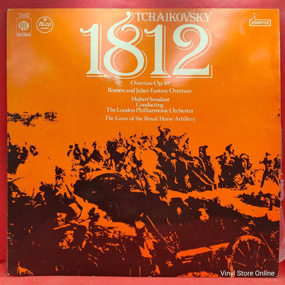 Tchaikovsky, Hubert Soudant, The London Philharmonic Orchestra ‎– 1812 Overture Op. 49, Romeu And Juliet Fantasy Overture - Vinyl Store Online