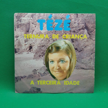 Tézé ‎– Ternura de Criança / A Terceira Idade - Vinyl Store Online
