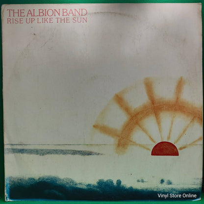 The Albion Band ‎– Rise Up Like The Sun - Vinyl Store Online