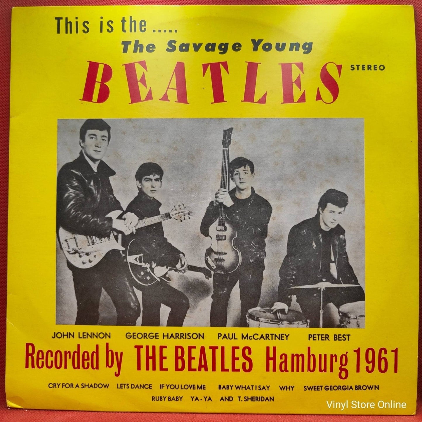 The Beatles And T. Sheridan ‎– This Is The... The Savage Young Beatles - Vinyl Store Online