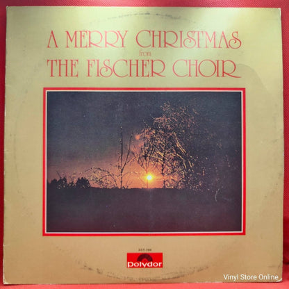 The Fischer Choir ‎– A Merry Christmas From The Fischer Choir - Vinyl Store Online