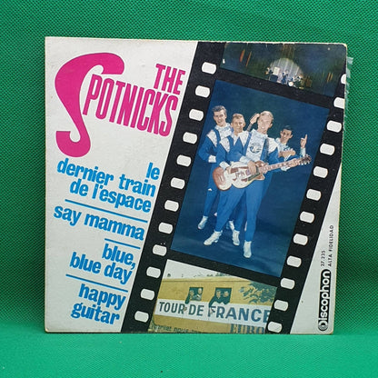 The Spotnicks ‎– Le Dernier Train De L'espace / Say Mama - Vinyl Store Online