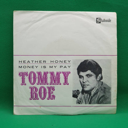 Tommy Roe ‎– Heather Honey // Money is My Pay - Vinyl Store Online